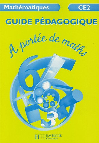 A portée de maths, mathématiques CE2 : guide pédagogique