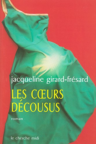 Les coeurs décousus