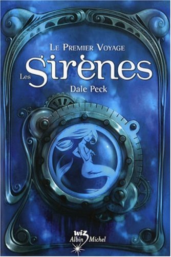Le premier voyage : les sirènes