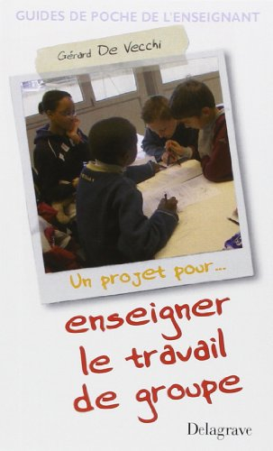 Un projet pour enseigner le travail de groupe