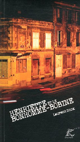 Henriette et le bonhomme-bobine