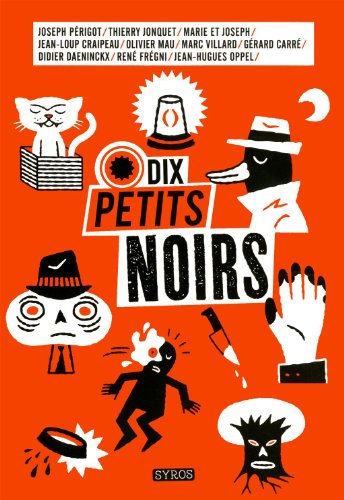 Dix petits noirs : dix grands noms du polar