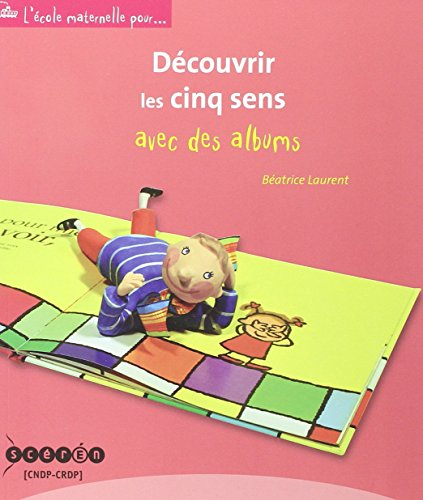 Découvrir les cinq sens : avec des albums