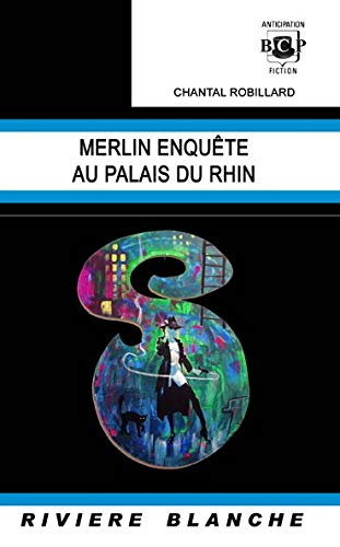 Merlin enquête au Palais du Rhin
