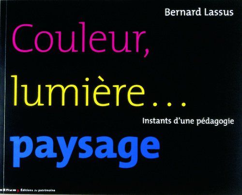 Couleur, lumière, paysage