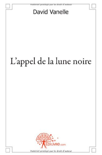 l'appel de la lune noire