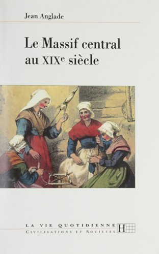 Le Massif central au XIXe siècle