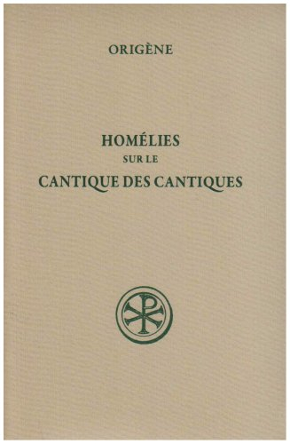 Homélies sur le Cantique des cantiques