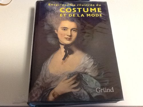 Encyclopédie illustrée du costume et de la mode