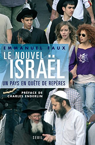 Le nouvel Israël : un pays en quête de repères