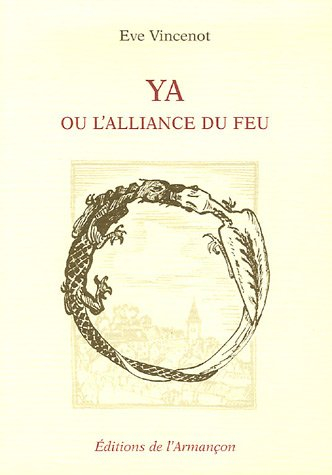 Ya ou L'alliance du feu