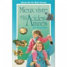 mieux vivre grace aux acides aminés.