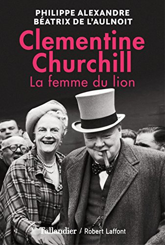clementine churchill. la femme du lion