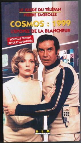 Cosmos 1999 : l'épopée de la blancheur