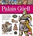 Palais Güell, une résidence d?avant-garde pour la vie moderne | Architecture, histoire et art | Couv
