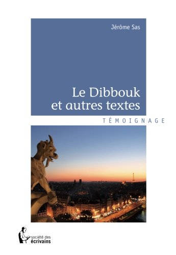 LE DIBBOUK ET AUTRES TEXTES