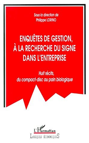 Enquêtes de gestion - A la recherche du signe en entreprise