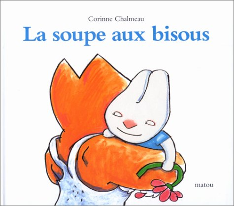 La soupe aux bisous