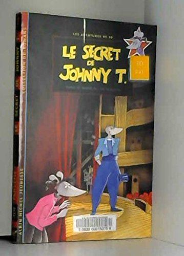 Les aventures de Jo. Vol. 1. Le secret de Johnny T.