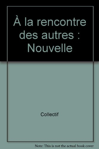 A la rencontre des autres