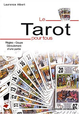 Le tarot pour tous : règles, coups, déroulement d'une partie