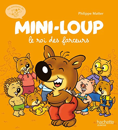Les aventures de Mini-Loup. Vol. 5. Mini-Loup, le roi des farceurs