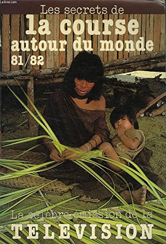 la course autour du monde : récits, souvenirs, anecdotes de voyage des participants