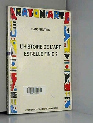 l'histoire de l'art est-elle finie ?