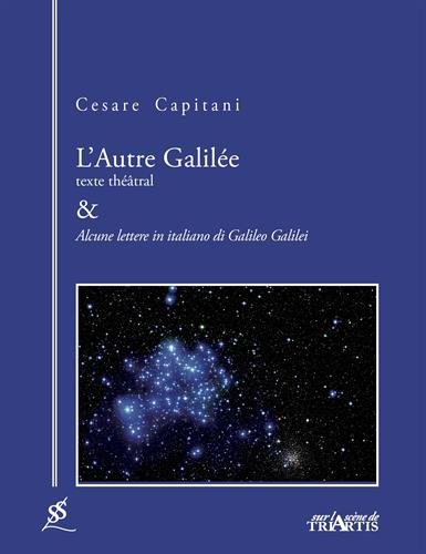 L'autre Galilée. Alcune lettere in italiano di Galileo Galilei