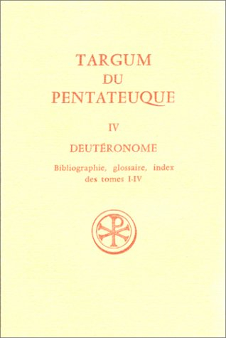 Targum du Pentateuque. Vol. 4. Deutéronome