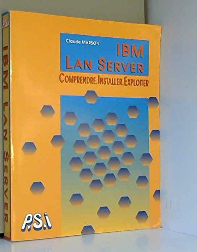 IBM Lan Server : comprendre, installer, exploiter