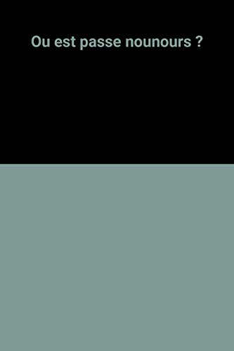 Où est passé Nounours ?