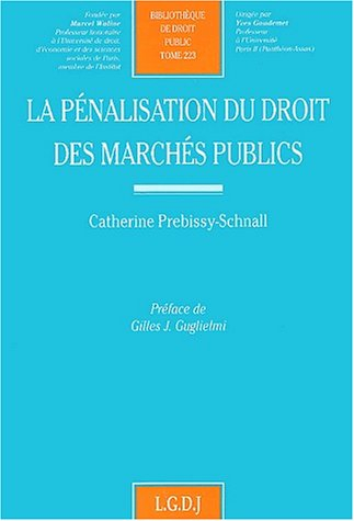 La pénalisation du droit des marchés publics