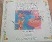Lucien et ses copains