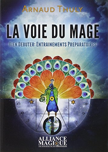 La voie du mage : bien débuter : entraînements préparatoires