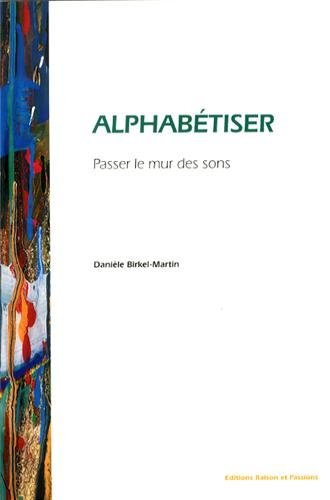 Alphabétiser : passer le mur des sons