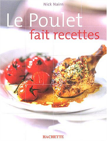 Le poulet fait recettes