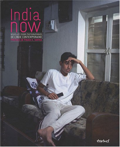 India now : nouvelles visions photographiques de l'Inde contemporaine