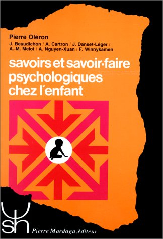 Savoirs et savoir-faire psychologiques chez l'enfant