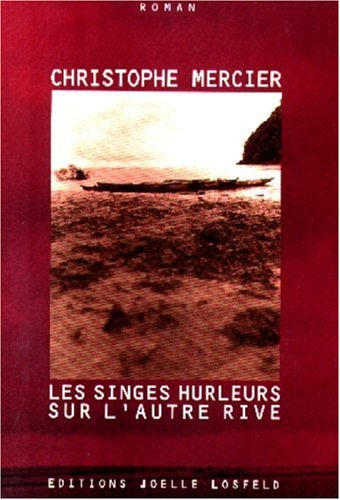 Les singes hurleurs sur l'autre rive