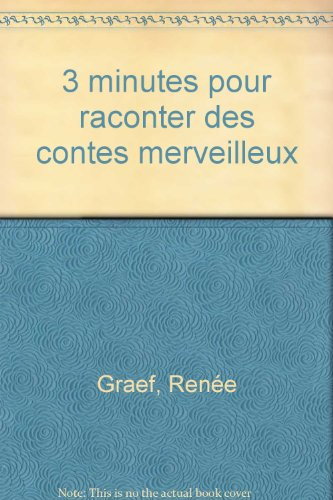 3 minutes pour raconter des contes merveilleux