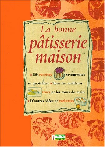 La bonne pâtisserie maison