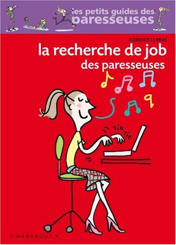 La recherche de job des paresseuses