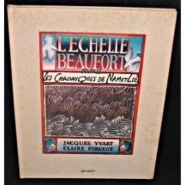 L'Echelle de Beaufort : d'après les chroniques de Nam et Loe