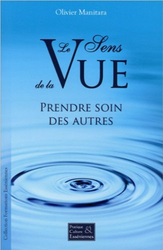 Le sens de la vue : prendre soin des autres