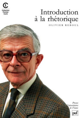 Introduction à la rhétorique : théorie et pratique