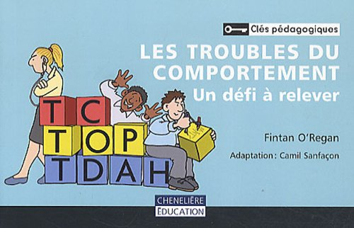 Les troubles du comportement : défi à relever