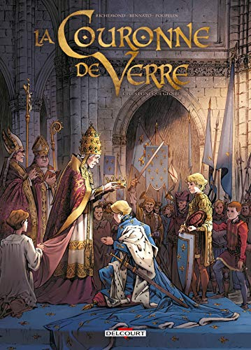 La couronne de verre. Vol. 1. Plus peine que gloire