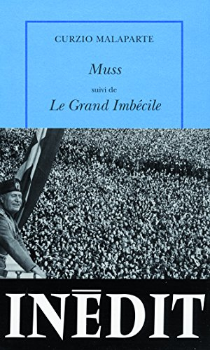 Muss. Le grand imbécile