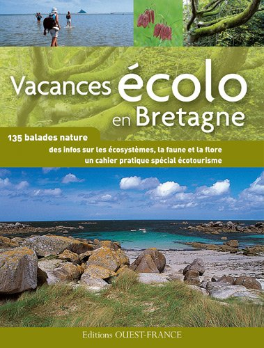 Vacances écolo en Bretagne : 135 balades nature
